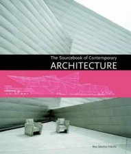 The Sourcebook Of Contemporary Architecture