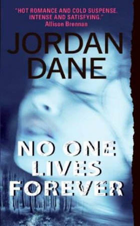 No One Lives Forever by Jordan Dane