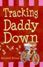 Tracking Daddy Down