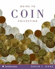 Guide To Coin Collecting