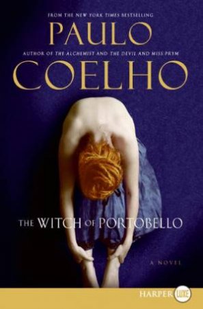 The Witch Of Portobello - Large Print by Paulo Coelho