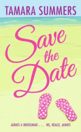 Save the Date by Tamara Summers