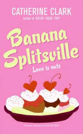 Banana Splitsville by Catherine Clark