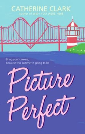 Picture Perfect by Catherine Clark