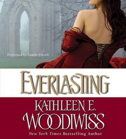 Everlasting Abridged 5/360 by Kathleen E Woodiwiss