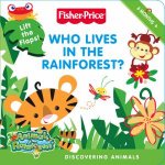 FisherPrice Who Lives In The Rainforest Discovering Animals