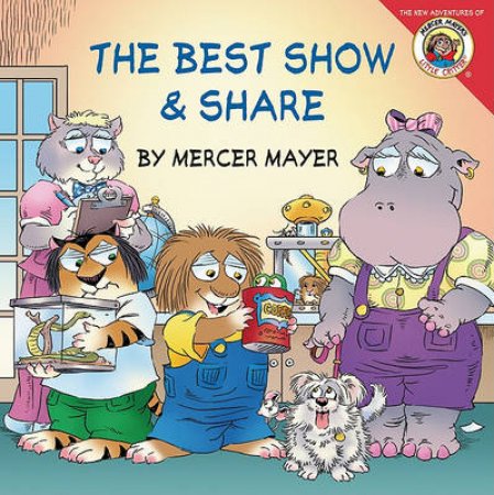 Little Critter: The Best Show and Share by Mercer Mayer