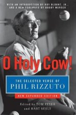 O Holy Cow The Selected Verse of Phil Rizzuto