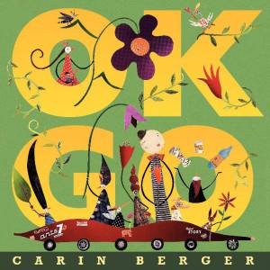 OK Go by Carin Berger