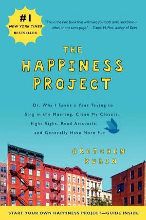 The Happiness Project by Gretchen Rubin