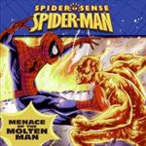 Spider Sense Spider-Man: Menace of the Molten Man by David Seidman