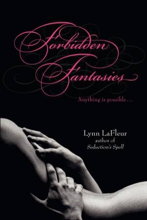 Forbidden Fantasies by Lynn LaFleur