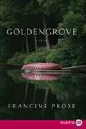 Goldengrove, Large Print by Francine Prose