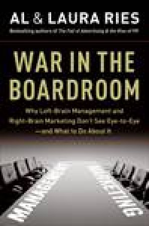 War in the Boardroom by Al & Laura Ries