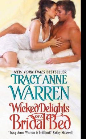 Wicked Delights of a Bridal Bed by Tracy Anne Warren