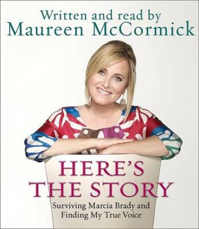 Here's The Story Abridged 5/360 by Maureen McCormick