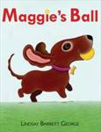 Maggie's Ball by Lindsay Barrett George