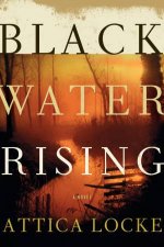 Black Water Rising