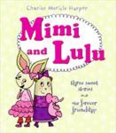 Mimi and Lulu by Charise Mericle Harper