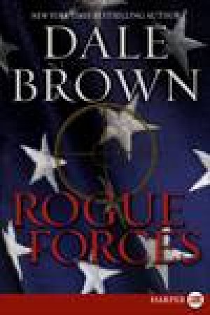 Rogue Forces by Dale Brown