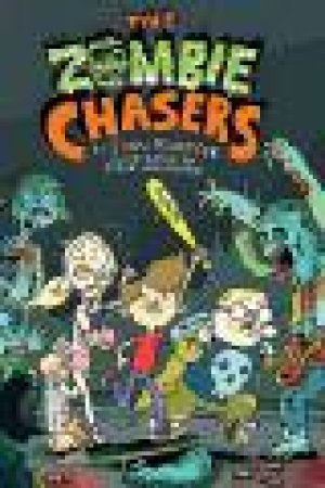 The Zombie Chasers by John Kloepfer 