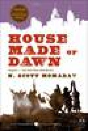 House Made of Dawn by N Scott Momaday