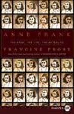 Anne Frank The Book The Life The Afterlife