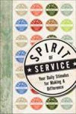 Spirit of Service Be Inspired Get Involved Become the Change Weve Been Waiting For