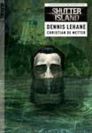 Shutter Island Graphic Novel by Christian de Metter & Dennis Lehane