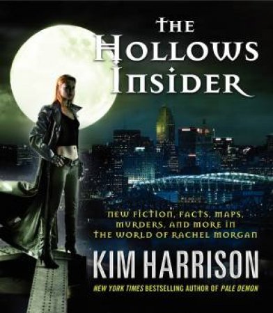 The Hollows Insider by Kim Harrison