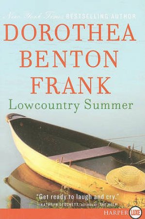 Lowcountry Summer: A Plantation Novel  Large Print by Dorothea Benton Frank