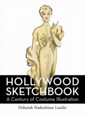 Hollywood Sketchbook A Century of Costume Illustration