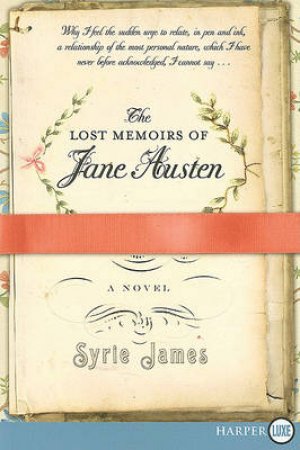 The Lost Memoirs of Jane Austen Large Print by Syrie James