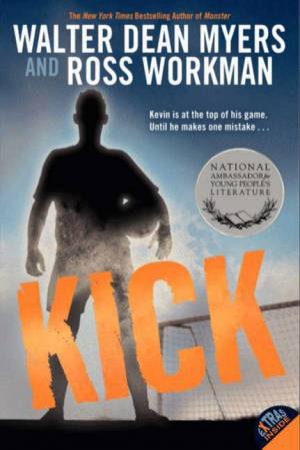 Kick by Walter Dean Myers