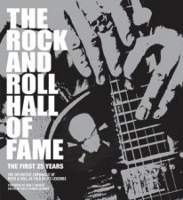 The Rock and Roll Hall of Fame The First 25 Years