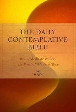 The Daily Contemplative Bible NRSV Read Meditate and Pray Through the Whole Bible in 365 Days