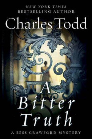 A Bitter Truth by Charles Todd