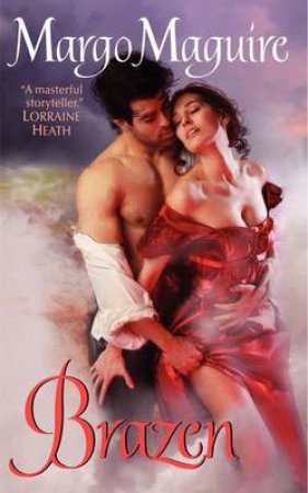 Brazen by Margo Maguire