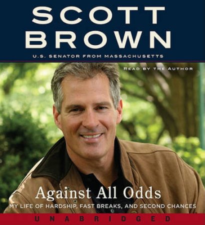 Against All Odds UA CD: A Life of Beating the Odds by Scott Brown