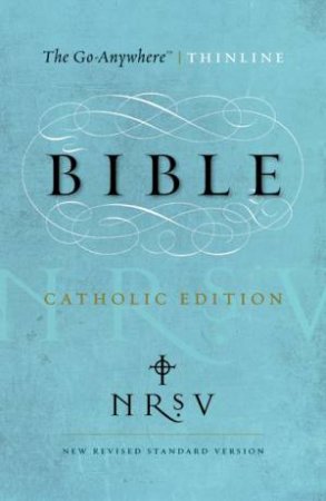 NRSV Go-Anywhere Thinline Bible Catholic Edition by Various