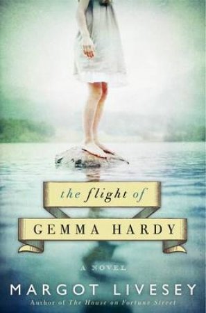 The Flight of Gemma Hardy by Margot Livesey