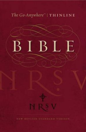 NRSV: The Go-Anywhere Thinline Bible by Bibles Harper