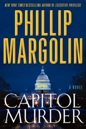 Capitol Murder by Phillip Margolin