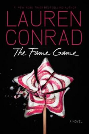 The Fame Game by Lauren Conrad