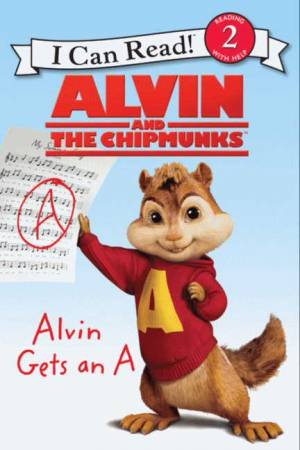 Alvin and the Chipmunks: Alvin Gets an A by Kirsten Mayer