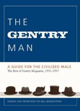 The Gentry Man A Guide for the Civilized Male