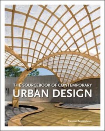 Sourcebook of Contemporary Urban Design by Francesc Zamora Mola