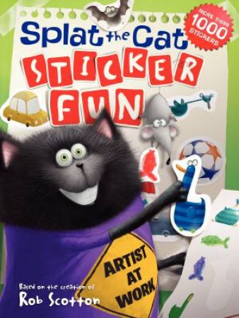 Splat the Cat: Sticker Fun by Rob Scotton