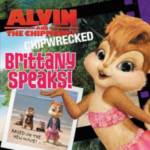 Chipwrecked: Brittany Speaks! by J. E. Bright