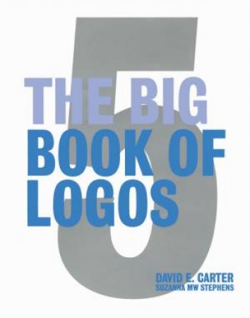 The Big Book of Logos 5 by David E Carter